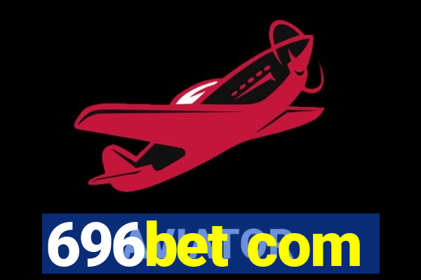 696bet com